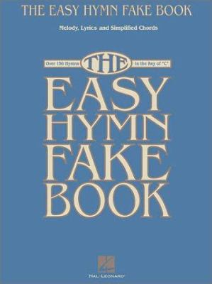 The Easy Hymn Fake Book 0634047361 Book Cover