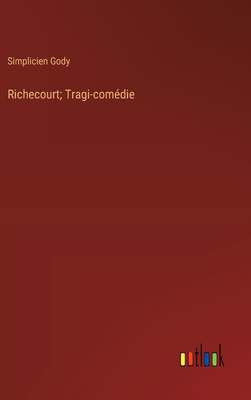 Richecourt; Tragi-comédie [French] 3385001870 Book Cover