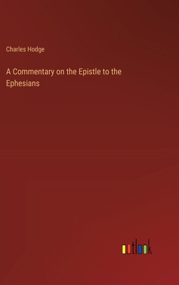 A Commentary on the Epistle to the Ephesians 3385233445 Book Cover