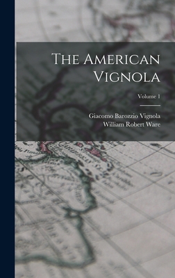The American Vignola; Volume 1 101570106X Book Cover