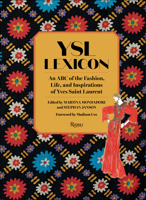 Ysl Lexicon: An ABC of the Fashion, Life, and I... 0847867129 Book Cover