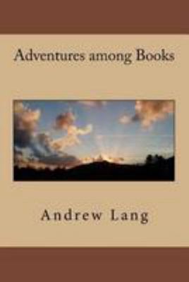 Adventures among Books 1979940258 Book Cover