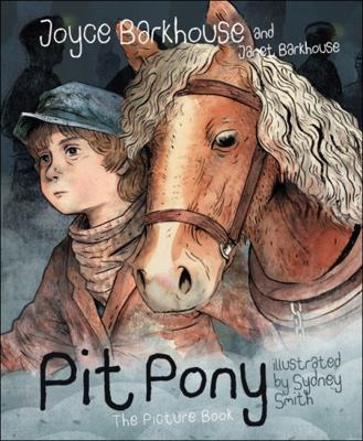 Pit Pony: The Picture Book 1459501438 Book Cover