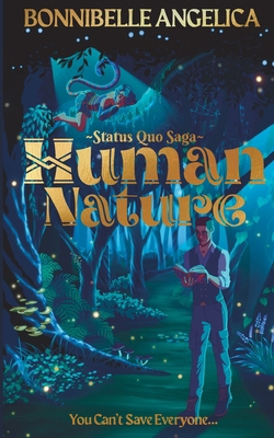 Human Nature: The Dystopian Romance from a New ... 1764250907 Book Cover