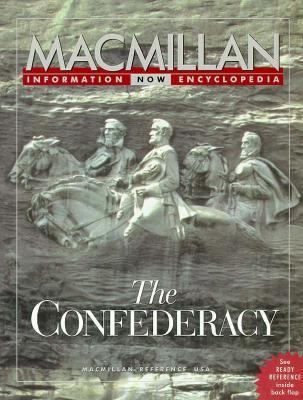 The Confederacy (MacMillan Information Now Ency... 0028649168 Book Cover
