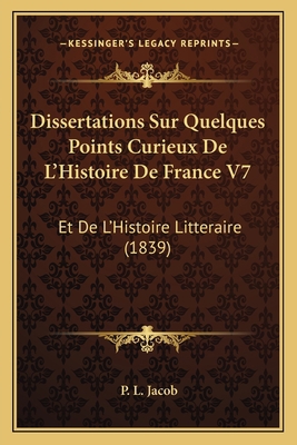 Dissertations Sur Quelques Points Curieux De L'... [French] 1168405432 Book Cover