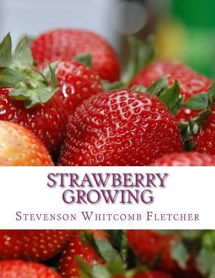 Strawberry Growing 1987503236 Book Cover