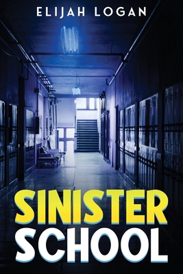 Sinister School B0CZ3G2RPP Book Cover