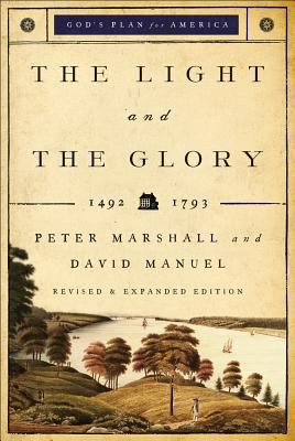 The Light and the Glory: 1492-1793 0800719425 Book Cover