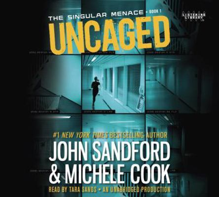 Uncaged (The Singular Menace, 1) 0553395505 Book Cover