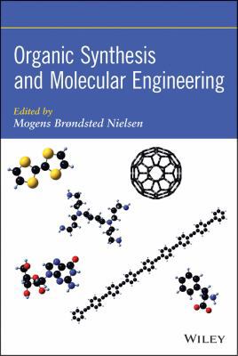 Organic Synthesis and Molecular Engineering 1118150929 Book Cover