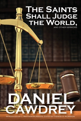 The Saint's Will Judge the World, and Other Ser... 1626630933 Book Cover