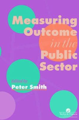 Measuring Outcome In The Public Sector 074840404X Book Cover
