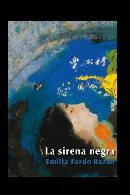 La Sirena Negra [Spanish] 1530562287 Book Cover