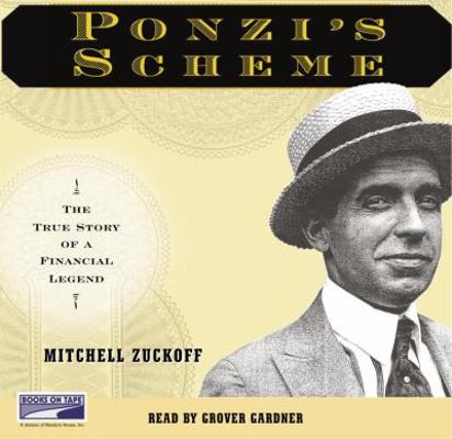 Ponzi's Scheme: The True Story of a Financial L... 1415916306 Book Cover