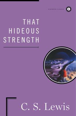 That Hideous Strength 0684833670 Book Cover