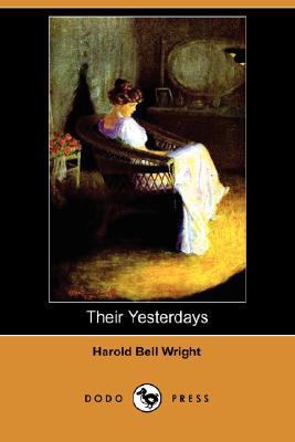 Their Yesterdays (Dodo Press) 1406564656 Book Cover