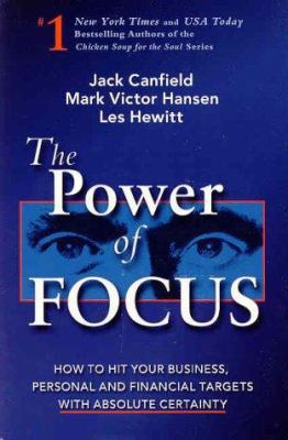 The Power of Focus 1558748849 Book Cover