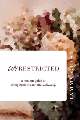 Unrestricted: A modern guide to doing business ... 064501138X Book Cover