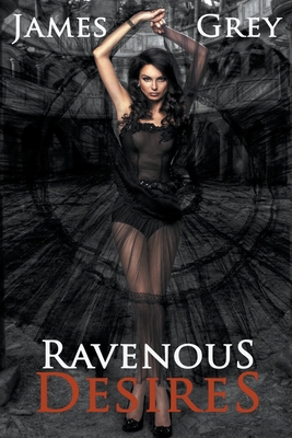 Ravenous Desires B09YMYRKTF Book Cover