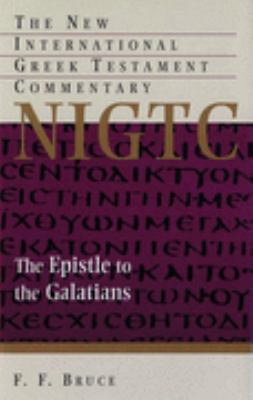 The Epistle of Paul to the Galatians (NIGTC): A... 0853642990 Book Cover