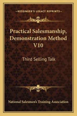 Practical Salesmanship, Demonstration Method V1... 1163138436 Book Cover