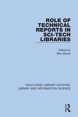 Role of Technical Reports in Sci-Tech Libraries 0367418746 Book Cover
