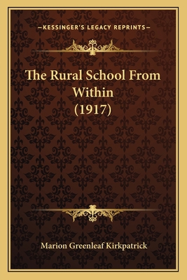 The Rural School From Within (1917) 1164911546 Book Cover