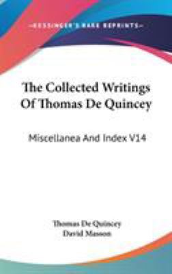 The Collected Writings Of Thomas De Quincey: Mi... 0548087377 Book Cover