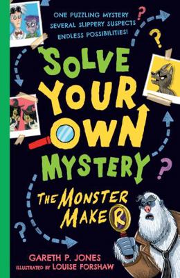 Solve Your Own Mystery: The Monster Maker (Solv... 1760656569 Book Cover