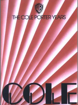 The Cole Porter Years: Piano/Vocal/Chords 0769205119 Book Cover