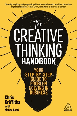 The Creative Thinking Handbook: Your Step-By-St... 0749484667 Book Cover