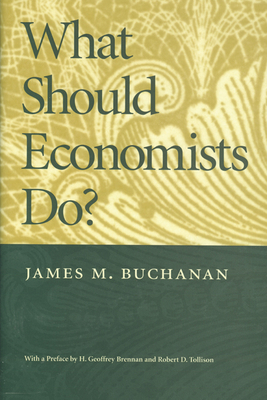 What Should Economists Do? 0913966657 Book Cover