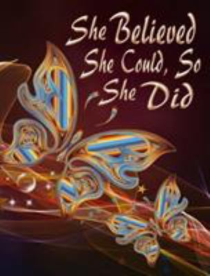 She Believed She Could, So She Did 0464302765 Book Cover