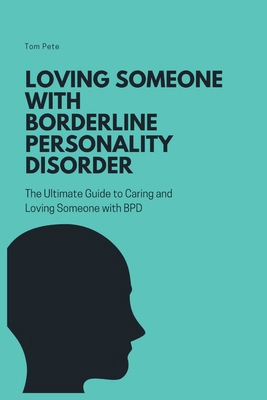 Loving Someone with Borderline Personality Diso... B0CPNFD8FL Book Cover