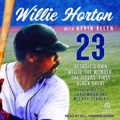 Willie Horton: 23: Detroit's Own Willie the Won... B0CC4D43F3 Book Cover