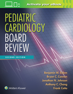 Pediatric Cardiology Board Review B06XFJB118 Book Cover
