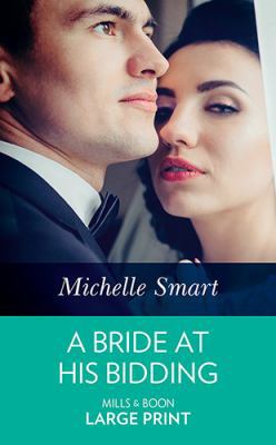 A Bride at His Bidding [Large Print] 0263073769 Book Cover