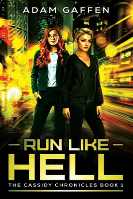 Run Like Hell: The Cassidy Chronicles, Book 1 B08FNHB6WD Book Cover