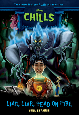 Liar, Liar, Head on Fire-Disney Chills: Book Five 1368065430 Book Cover