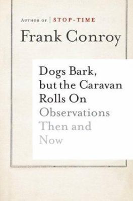 Dogs Bark, But the Caravan Rolls on: Observatio... 061815468X Book Cover