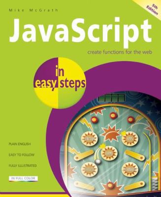 JavaScript in Easy Steps 1840785705 Book Cover