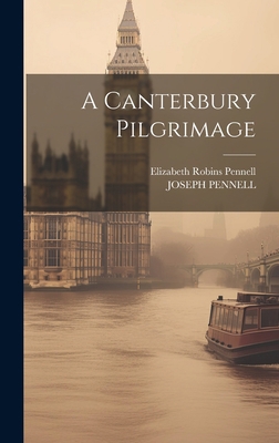 A Canterbury Pilgrimage 1020673230 Book Cover