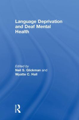 Language Deprivation and Deaf Mental Health 1138735388 Book Cover