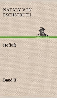 Hofluft Band II [German] 3847247808 Book Cover
