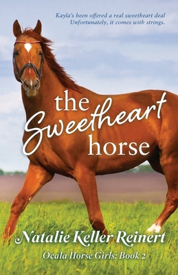 The Sweetheart Horse (Ocala Horse Girls: Book Two) 1956575499 Book Cover