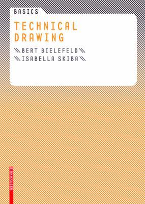 Basics Technical Drawing 3764376449 Book Cover