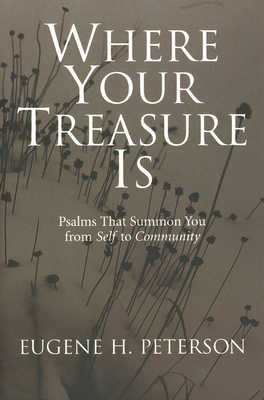 Where Your Treasure Is: Psalms That Summon You ... B005H778P6 Book Cover