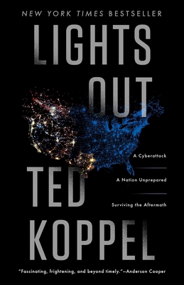 Lights Out: A Cyberattack: A Nation Unprepared:... 0553419986 Book Cover