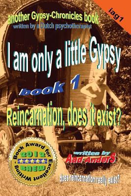 I am only a little Gypsy 1 - Reincarnation, doe... 1502518686 Book Cover
